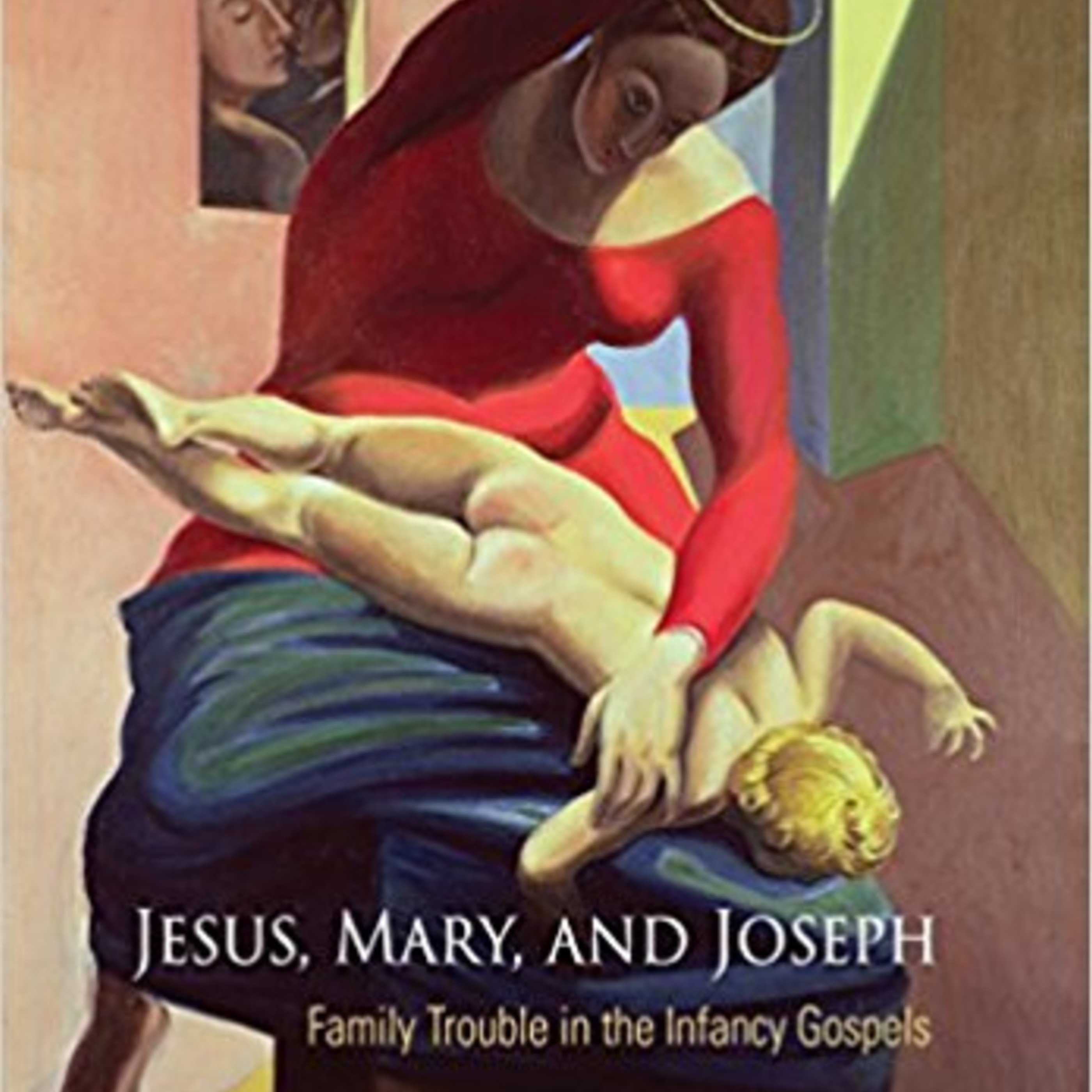 Episode 130: Jesus, Mary, and Joseph!